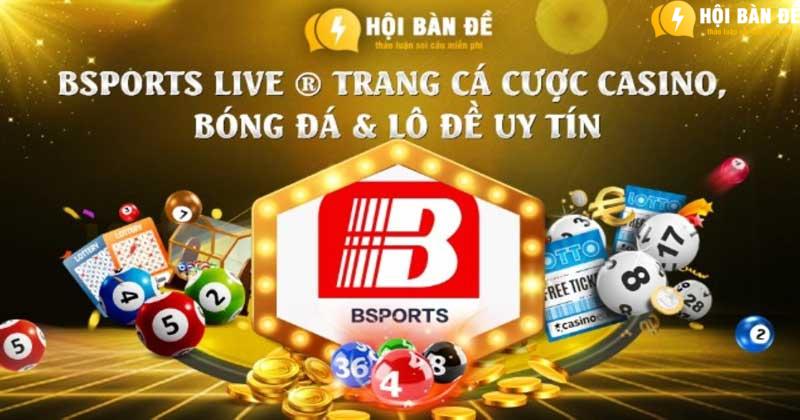 Bsports Live ® Trang Cá Cược Casino, Bóng đá & Lô đề Uy Tín