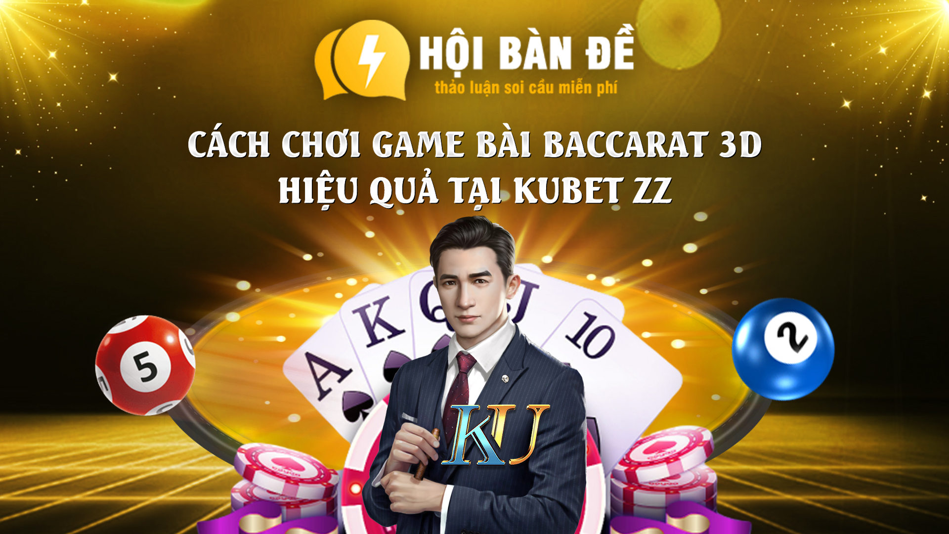 Cach Choi Game Bai Baccarat 3d Hieu Qua Tai Kubet Zz