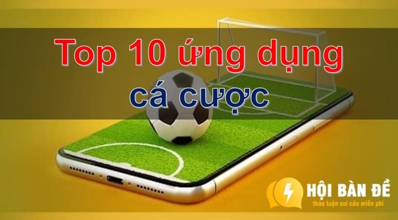 Top 10 Ung Dung Ca Cuoc Review Chi Tiet Dang Ky Tai Khoan Ngay Hom Nay 1658221379