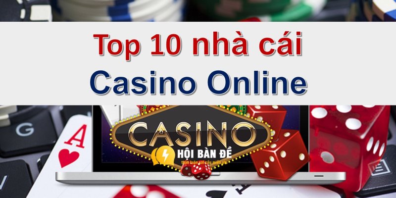 Trang Web Casino Online Uy Tin Top 10 San Choi Hot Nhat Dang Ky Choi Casino Ngay 1658294301